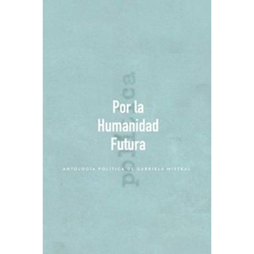 Por La Humanidad Futura (2da Edicion) 1