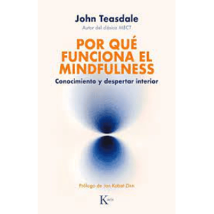 Por Que Funciona El Mindfulness