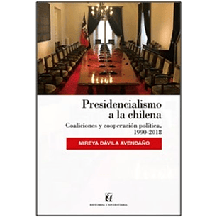 Presidencialismo A La Chilena