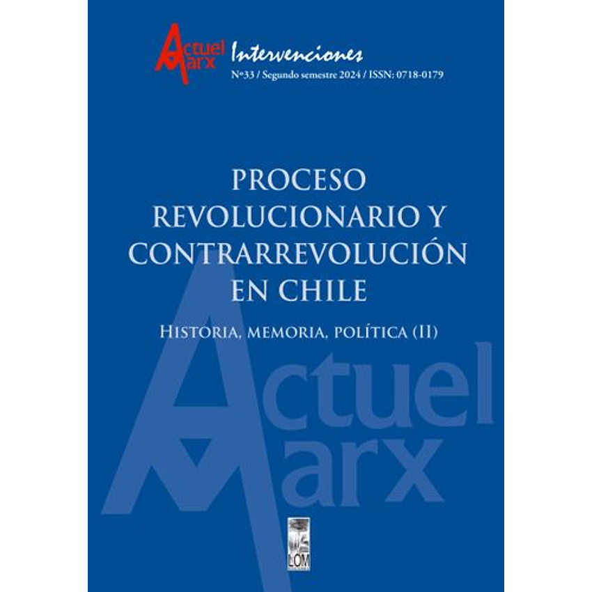 Proceso Revolucionario Y Contrarrevolucion En Chile Historia Memoria Politica Ii 1