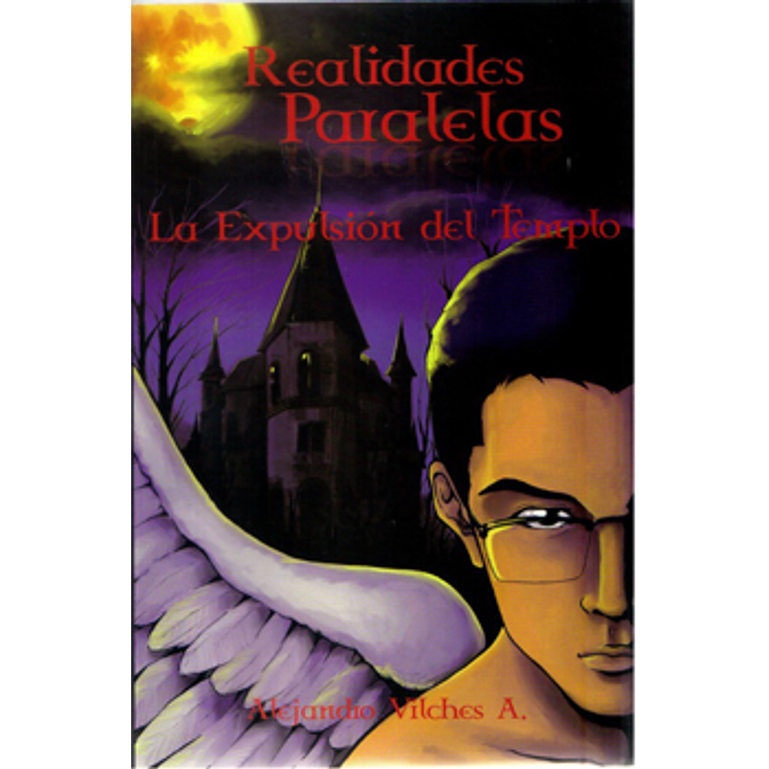 Realidades Paralelas La Expulsion Del Templo 1