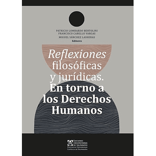 Reflexiones Filosoficas Y Juridicas En Torno A Los Derechos Humanos
