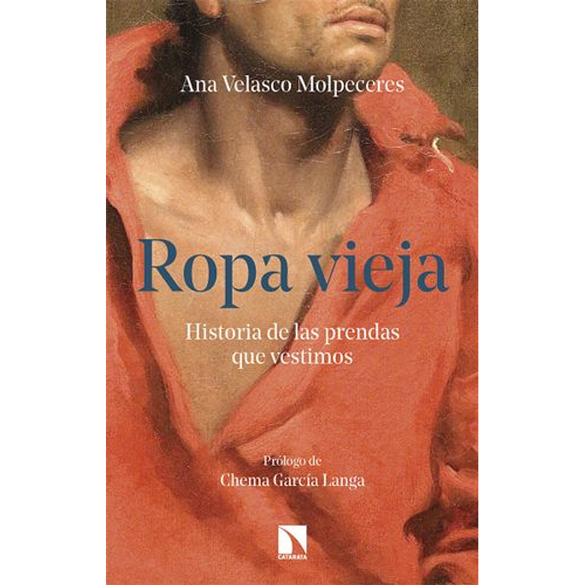 Ropa Vieja Historia De Las Prendas Que Vestimos 1