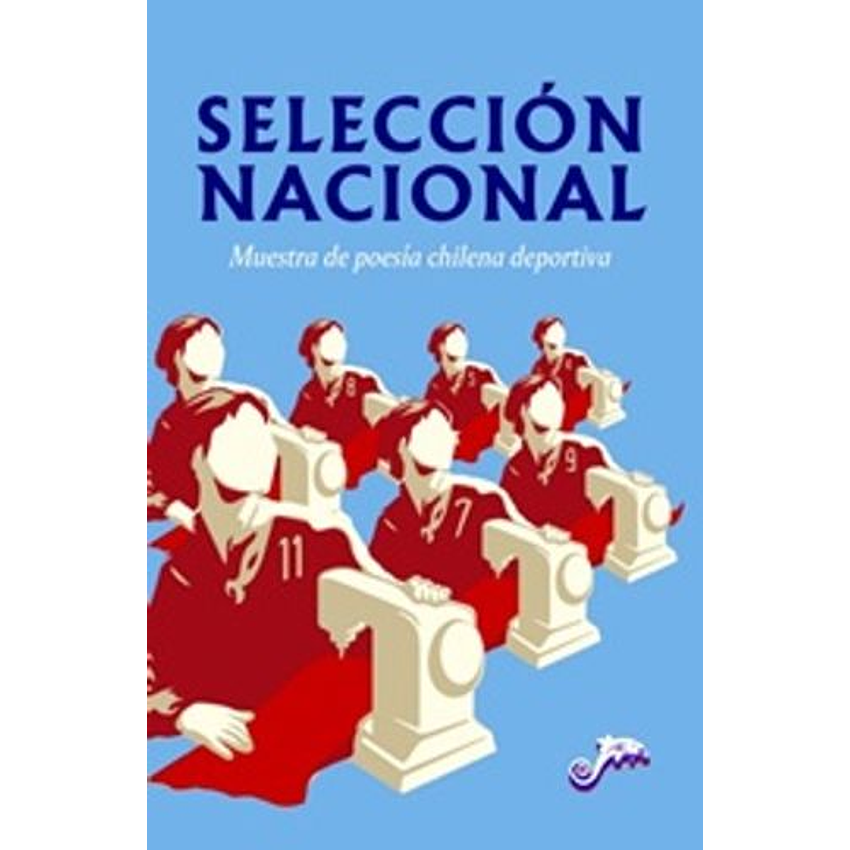 Seleccion Nacional Muestra De Poesia Chilena Deportiva 1