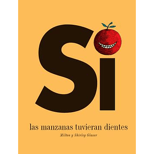Si Las Manzanas Tuvieran Dientes