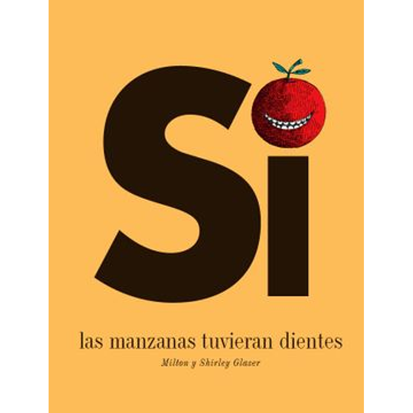 Si Las Manzanas Tuvieran Dientes 1