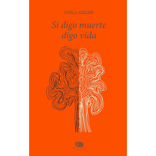 Si Digo Muerte Digo Vida