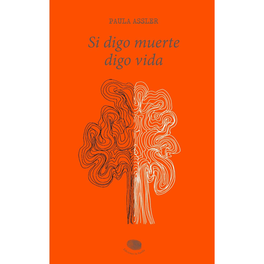 Si Digo Muerte Digo Vida 1