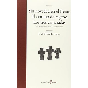 Sin Novedad En El Frente (Trilogia De La Primera Guerra Mundial)