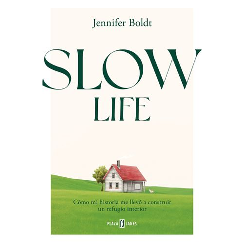 Slow Life Como Mi Historia Me Llevo A Construir Un Refugio Interior 1