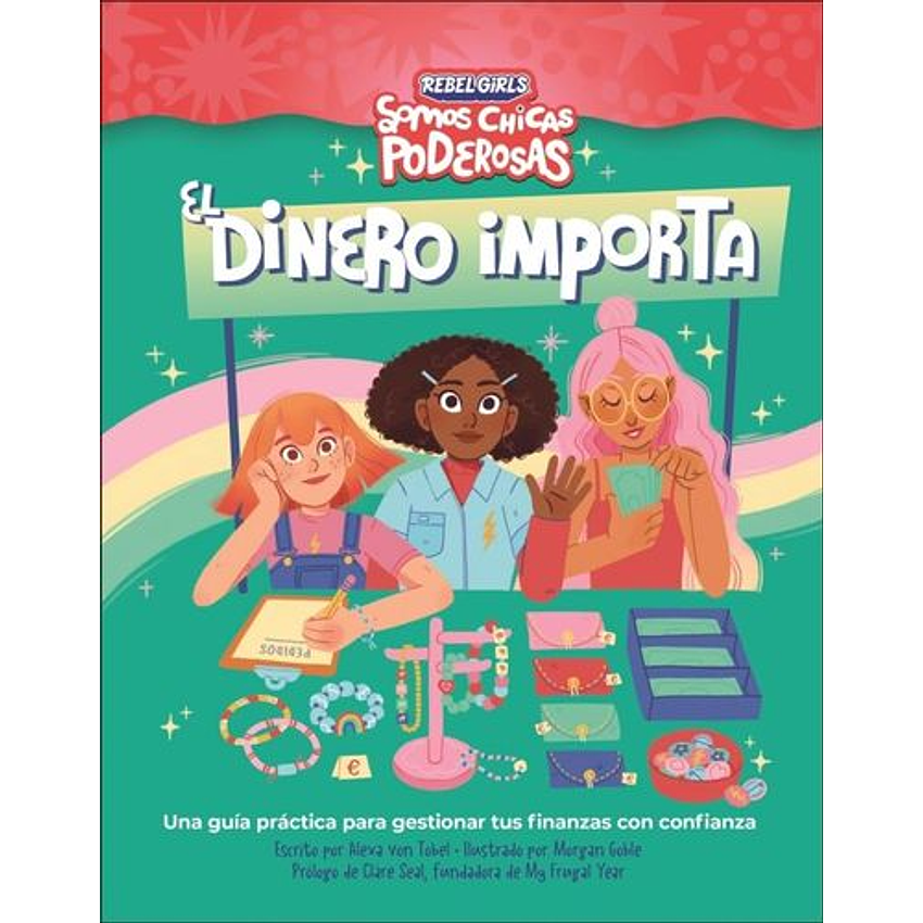 Somos Chicas Poderosas - El Dinero Importa 1