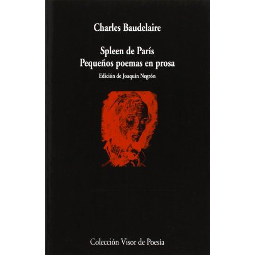 Spleen De Paris Pequeños Poemas En Prosa 1