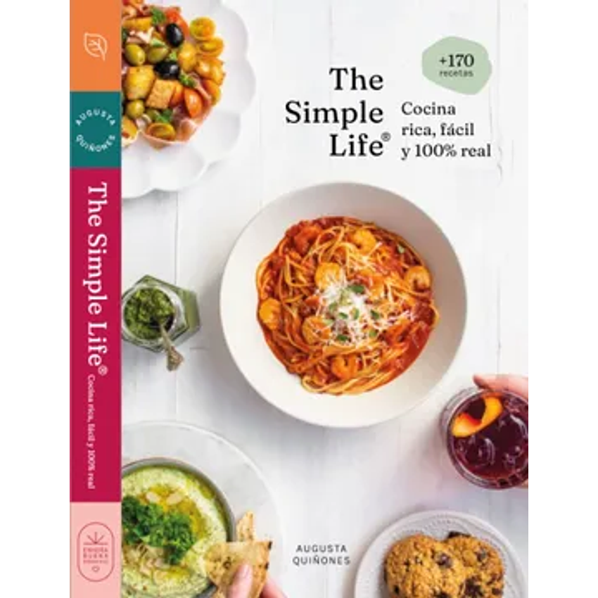 The Simple Life Cocina Rica Facil Y 100% Real 1