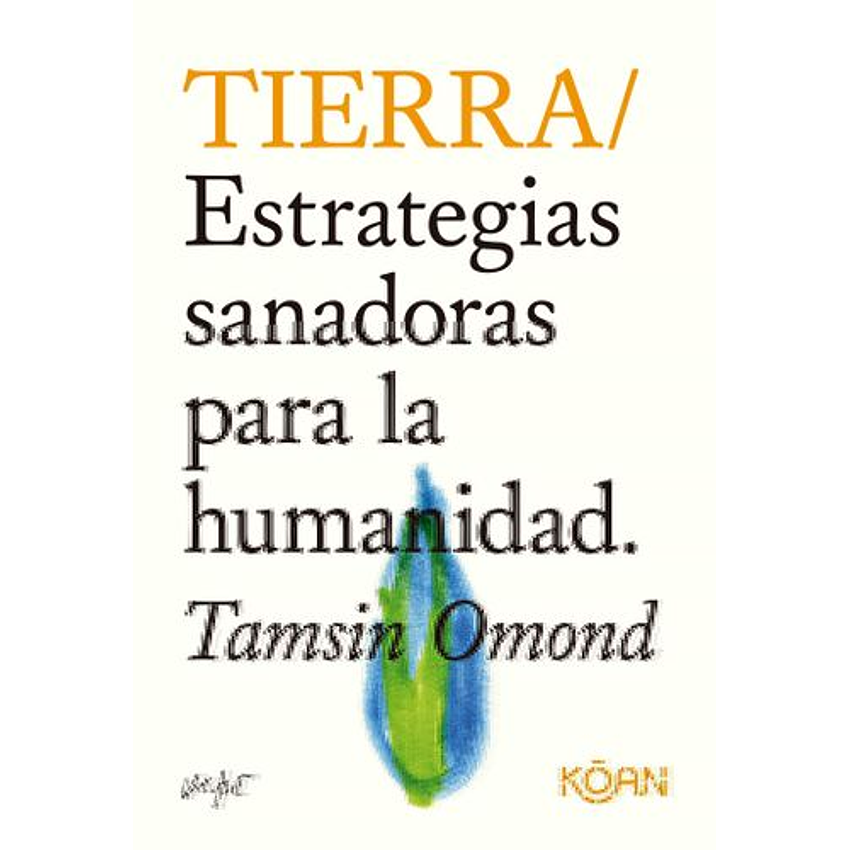 Tierra Estrategias Sanadoras Para La Humanidad 1