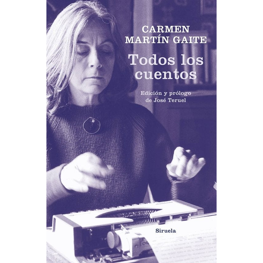 Todos Los Cuentos Carmen Martin Gaite 1