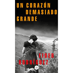 Un Corazon Demasiado Grande