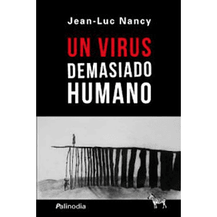 Un Virus Demasiado Humano