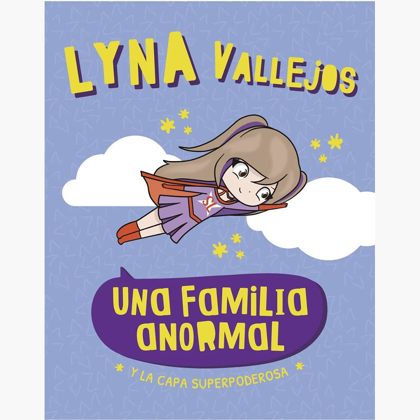 Una Familia Anormal Y La Capa Superpoderosa 1