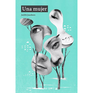 Una Mujer (Judith Juanhuix)
