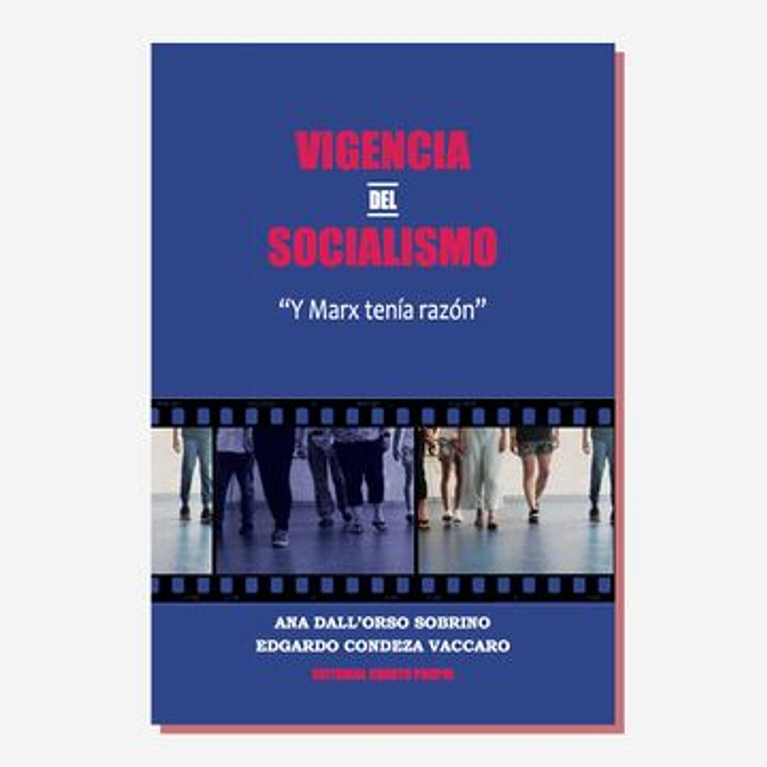 Vigencia Del Socialismo Y Marx Tenia Razon 1
