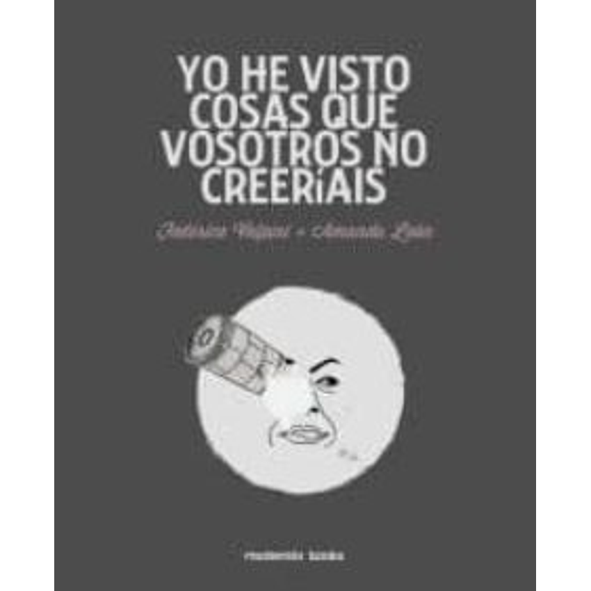 Yo He Visto Cosas Que Vosotras No Creeriais (Modernito) 1