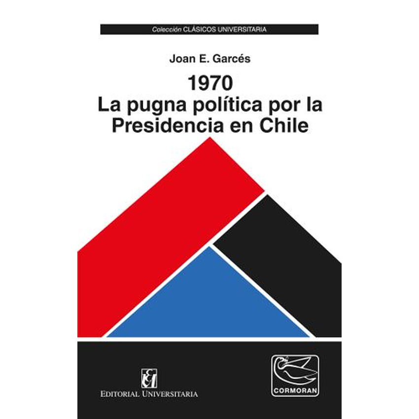 1970 La Pugna Politica Por La Presidencia En Chile 1