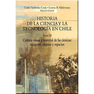 3 Historia De La Ciencia Y La Tecnologia En Chile