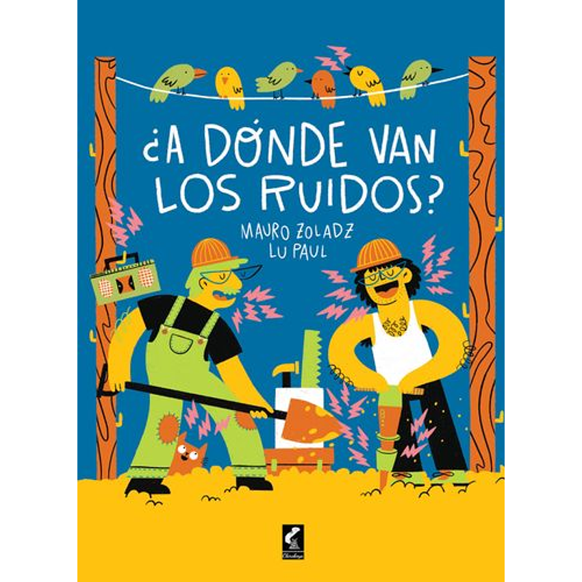 A Donde Van Los Ruidos 1