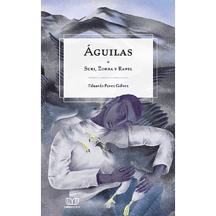 Aguilas (Eduardo Pavez)