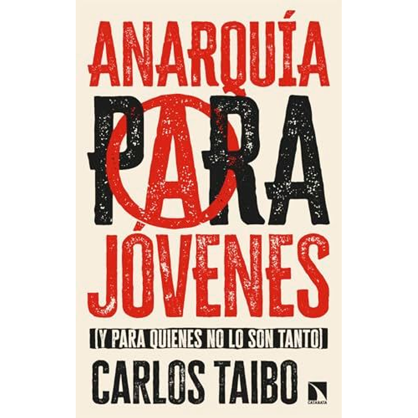 Anarquia Para Jovenes (Y Para Quienes No Lo Son Tantos) 1