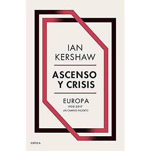Ascenso Y Crisis