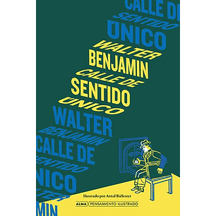 Calle De Sentido Unico (Ilustrado)