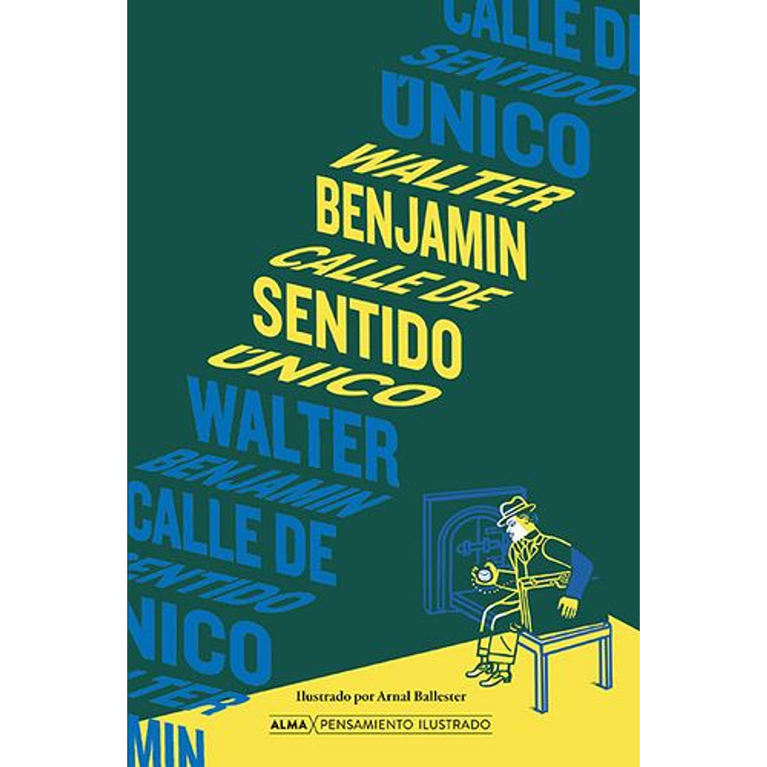 Calle De Sentido Unico (Ilustrado) 1