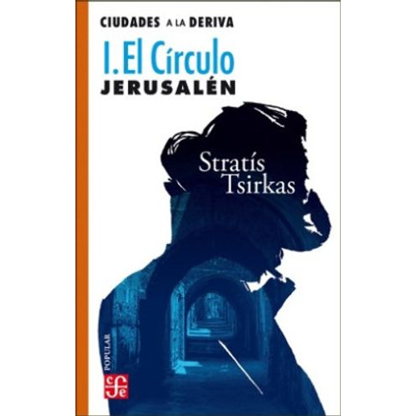 Ciudades A La Deriva I El Circulo 1