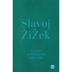 Contra La Tentacion Populista