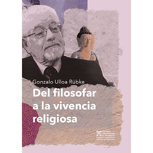 Del Filosofar A La Vivencia Religiosa