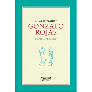 Diccionario Gonzalo Rojas