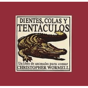 Dientes Colas Tentaculos