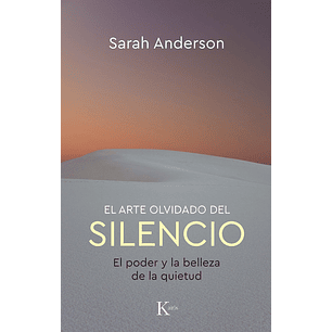 El Arte Olvidado Del Silencio