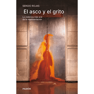 El Asco Y El Grito
