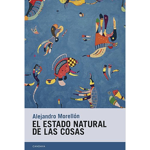 El Estado Natural De Las Cosas