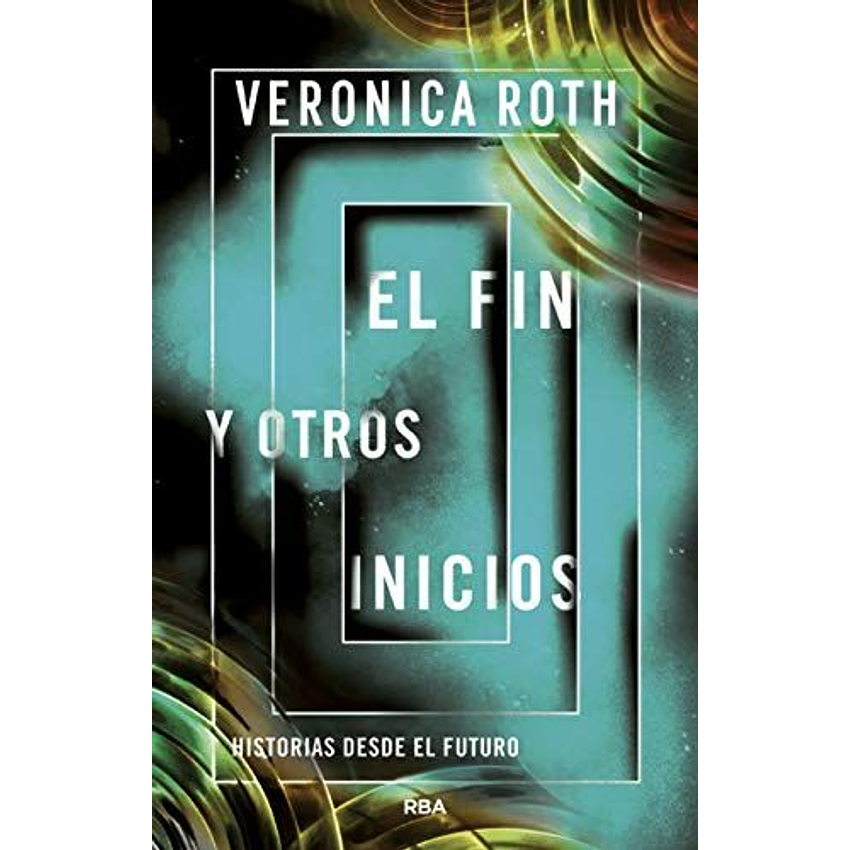 El Fin Y Otros Inicios 1