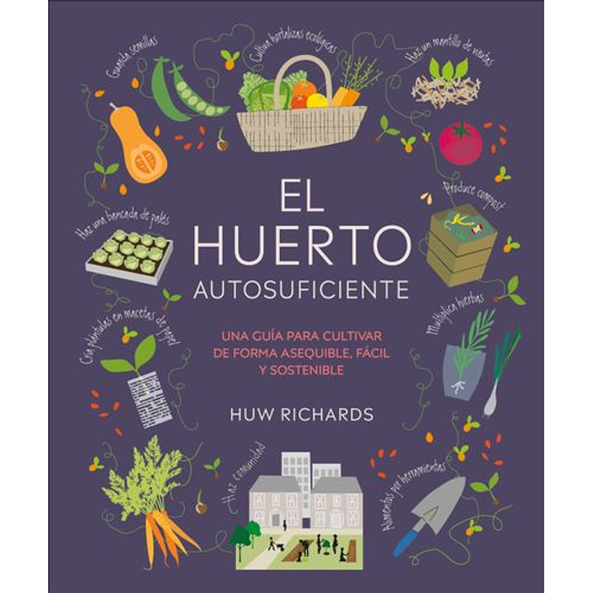 El Huerto Autosuficiente 1