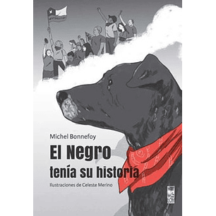 El Negro Tenia Su Historia