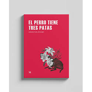 El Perro Tiene Tres Patas