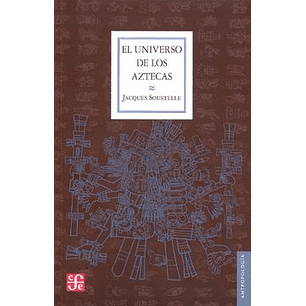 El Universo De Los Aztecas