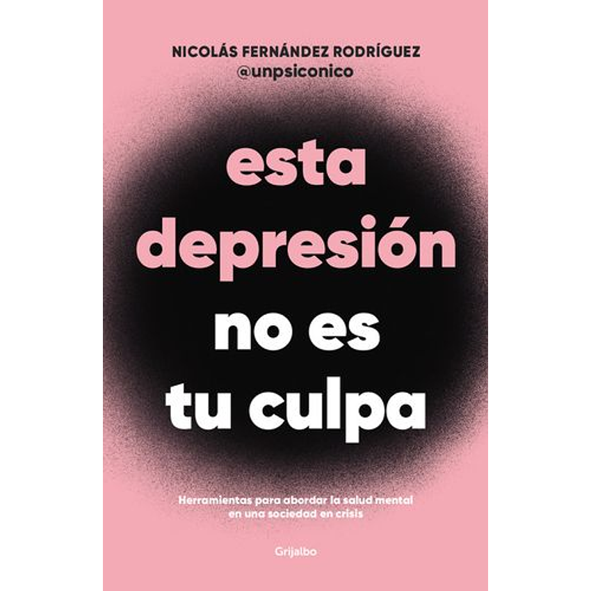 Esta Depresion No Es Tu Culpa 1