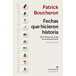 Fechas Que Hicieron Historia