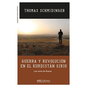 Guerra Y Revolucion En El Kurdistan Sirio
