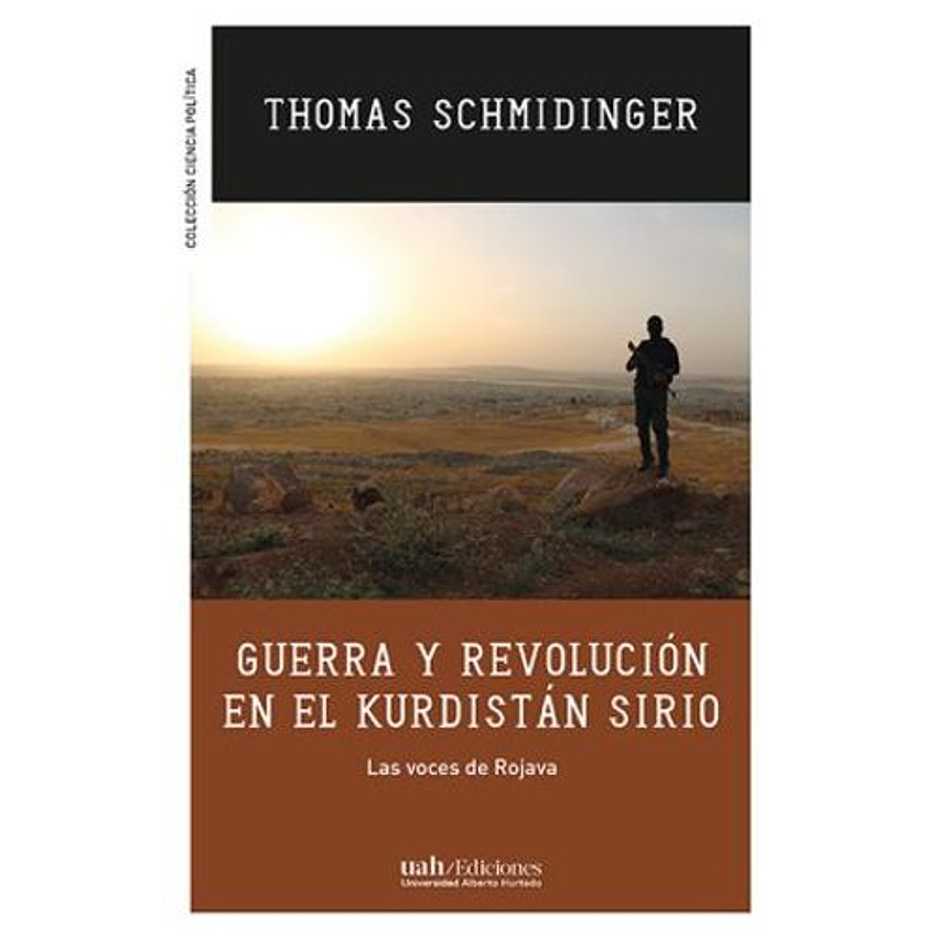 Guerra Y Revolucion En El Kurdistan Sirio 1